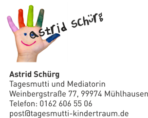 Kindertagespflege KINDERTRAUM Astrid Schürg Mühlhausen - Kindertagespflege KINDERTRAUM Astrid Schürg Mühlhausen -